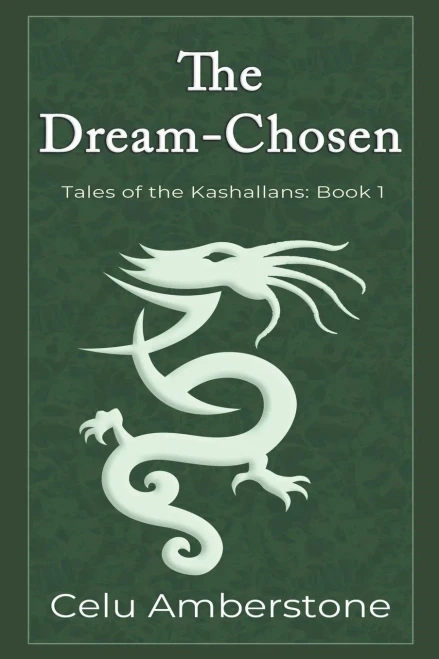 The Dream-Chosen (Tales Of The Kashallans)