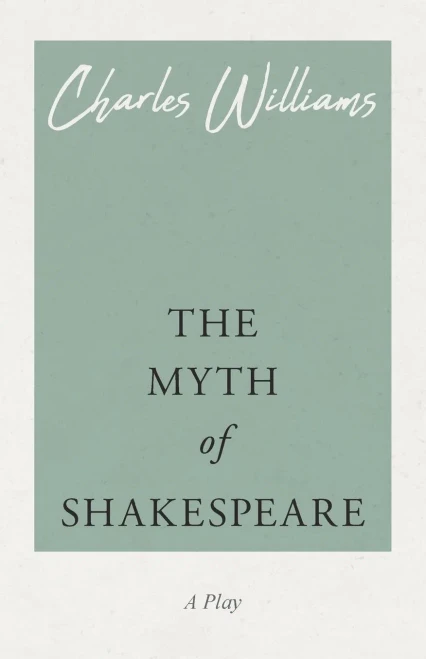 The Myth Of Shakespeare