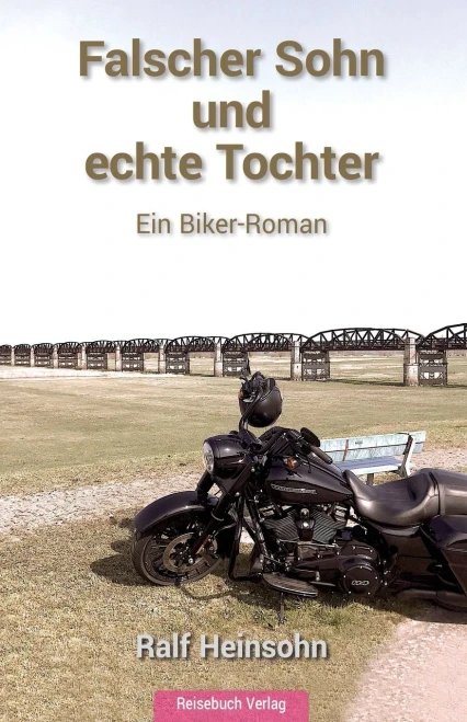 Falscher Sohn Und Echte Tochter: Ein Biker-Roman (German Edition)