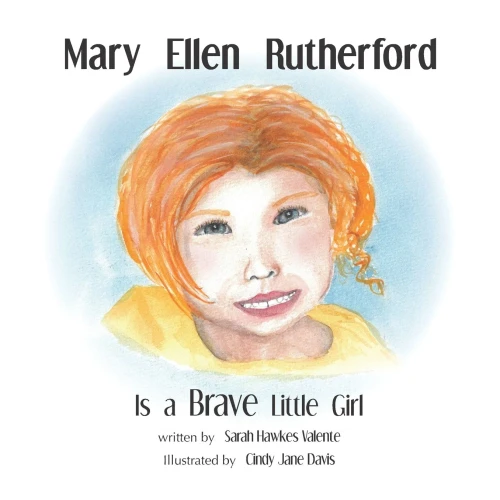 Mary Ellen Rutherford Is A Brave Little Girl