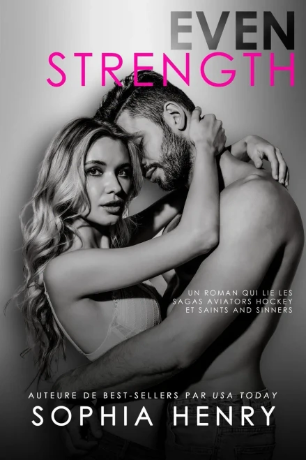 Even Strength: Les Amis Deviennent Amoureux Roman D'Amour (Duo Saints Et Pécheurs) (French Edition)