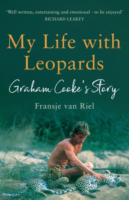 My Life With Leopards: A Zoological Memoir Filled With Love, Loss And Heartbreak