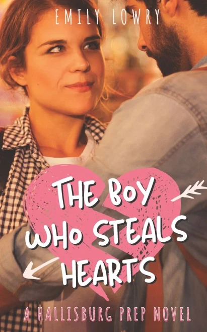 The Boy Who Steals Hearts: A Sweet Ya Prep School Romance (Hallisburg Prep)