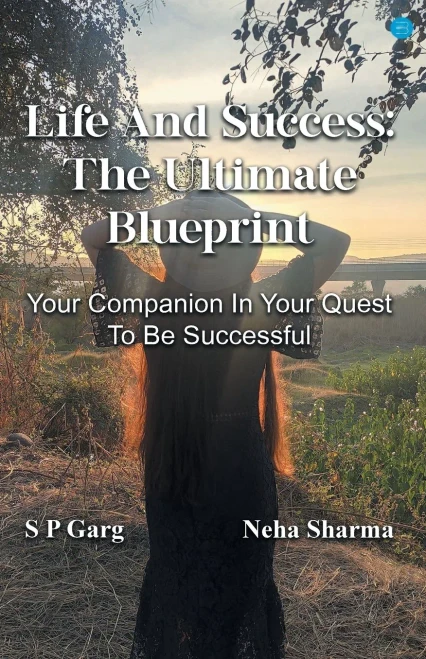 Life And Success: The Ultimate Blueprint