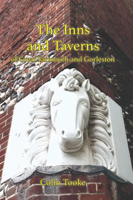 The Inns And Taverns Of Great Yarmouth And Gorleston