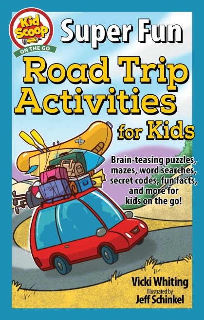 Super Fun Road Trip Activities For Kids: Brain-Teasing Puzzles, Mazes, Word Searches, Secret Codes, Fun Facts, And More For Kids On The Go! (Happy Fox Books) Keep Kids Ages 5-10 Having Fun In The Car
