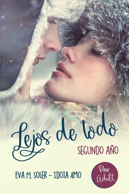 Lejos De Todo: Segundo Año (Spanish Edition)