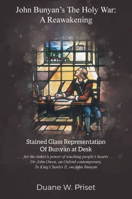 John Bunyan's The Holy War: A Reawakening