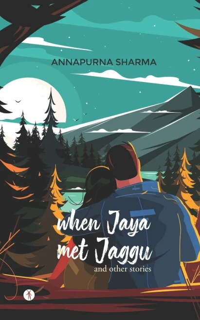 When Jaya Met Jaggu: And Other Stories