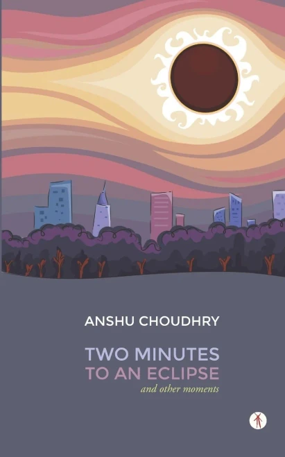 Two Minutes To An Eclipse And Other Moments