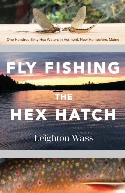 Fly Fishing The Hex Hatch