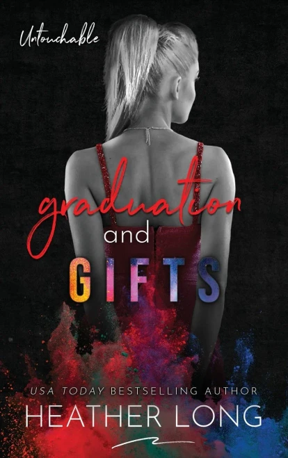 Graduation And Gifts (Untouchable)
