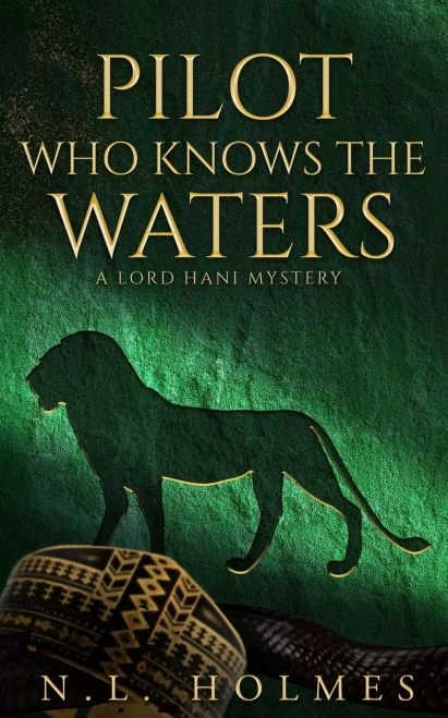Pilot Who Knows The Waters (The Lord Hani Mysteries)