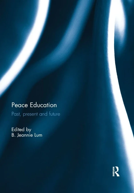 Peace Education: Past, present and future