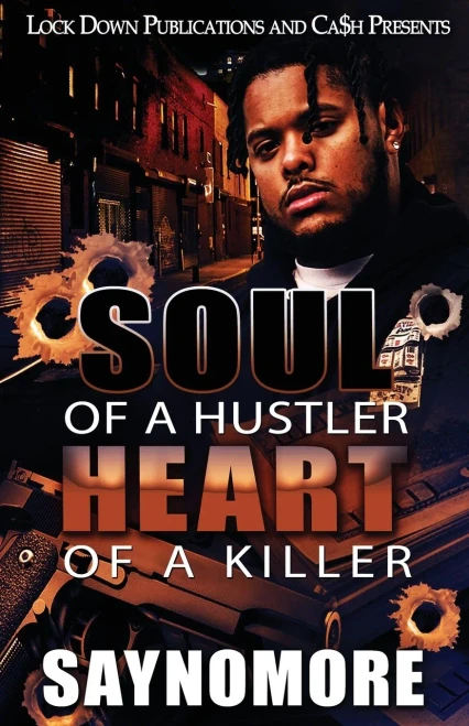 Soul Of A Hustler, Heart Of A Killer
