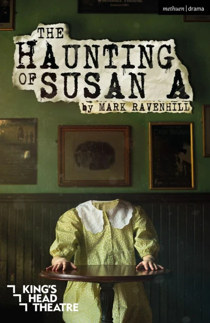 The Haunting Of Susan A (Modern Plays)