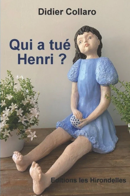Qui A Tué Henri ? (French Edition)