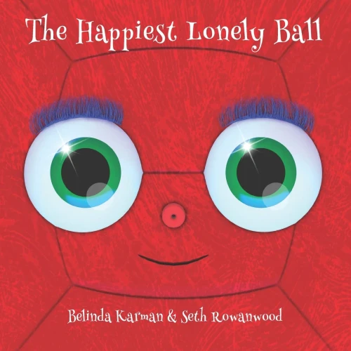 The Happiest Lonely Ball (Old Stories, New Endings)
