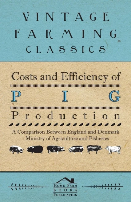 Costs And Efficiency Of Pig Production - A Comparison Between England And Denmark