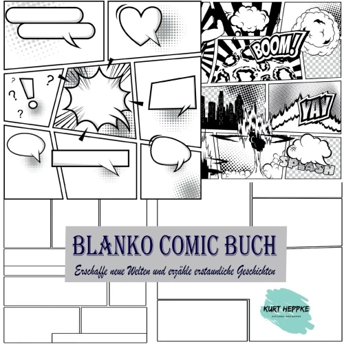 Blanko Comic Buch: Erschaffe Neue Welten Und Erzähle Erstaunliche Geschichten (German Edition)