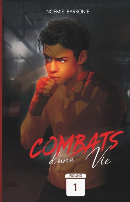 Combats D'Une Vie: Drame Romance (French Edition)