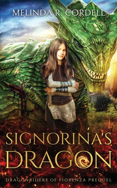 Signorina's Dragon: Prequel To The Dragonriders Of Fiorenza