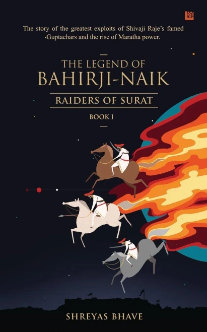 The Legend Of Bahirji-Naik: Raiders Of Surat (Book I)