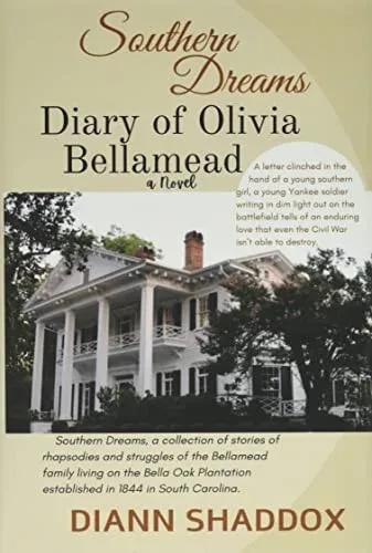 Diary Of Olivia Bellamead (Southern Dreams)