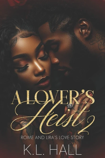 A Lover's Heist Ii: Rome And Lira's Love Story (Heist Of Hearts)