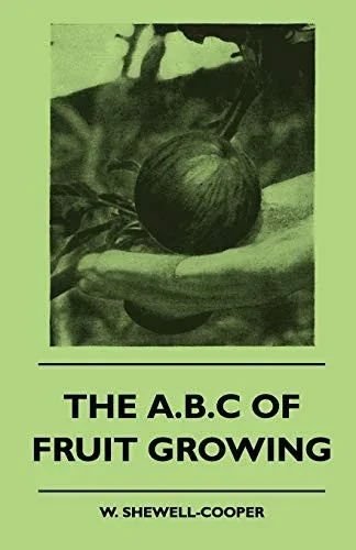 The A.B.C. Of Fruit Growing