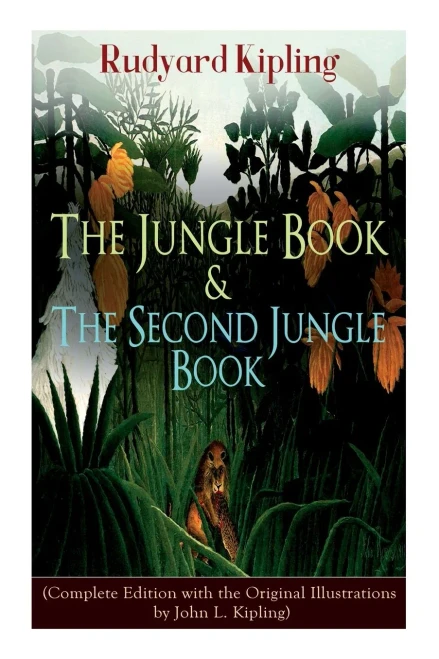The Jungle Book & The Second Jungle Book: (Complete Edition With The Original Illustrations By John L. Kipling)