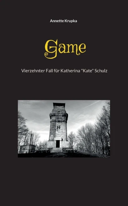 Game: Vierzehnter Fall Für Katherina Kate Schulz (German Edition)