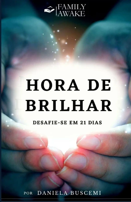 Hora De Brilhar: Desafie-Se Em 21 Dias (Portuguese Edition)