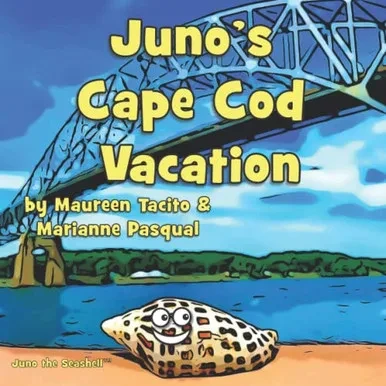 Juno's Cape Cod Vacation (Juno The Seashell)