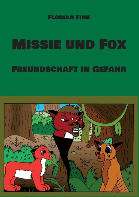 Missie Und Fox: Freundschaft In Gefahr Teil 1 (German Edition)