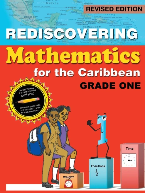 Rediscovering Mathematics For The Caribbean: Grade One (Revised Edition)