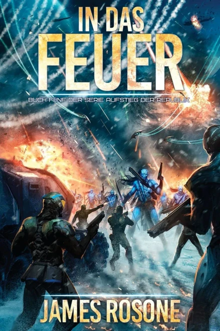 In Das Feuer (Aufstieg Der Republik) (German Edition)