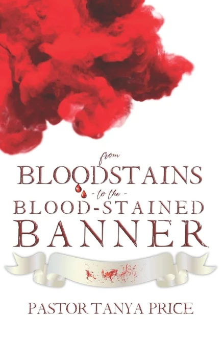 From Bloodstains To The Blood-Stained Banner