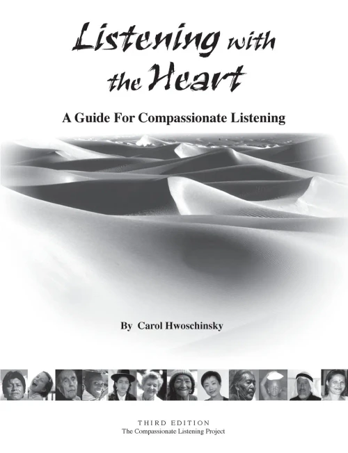 Listening With The Heart: A Guide For Compassionate Listening