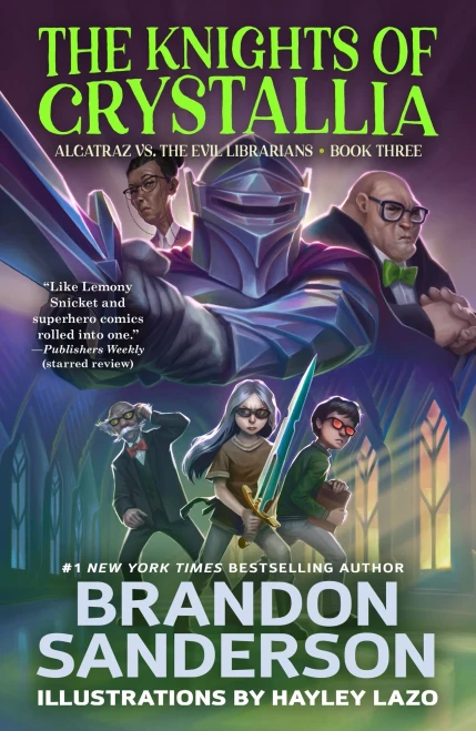 Knights Of Crystallia, The (Alcatraz Versus The Evil Librarians, 3)