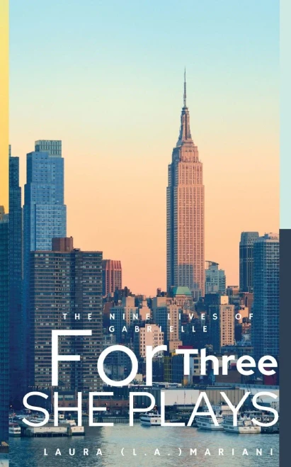 The Nine Lives Of Gabrielle: For Three She Plays: Book 1-3 Anthology