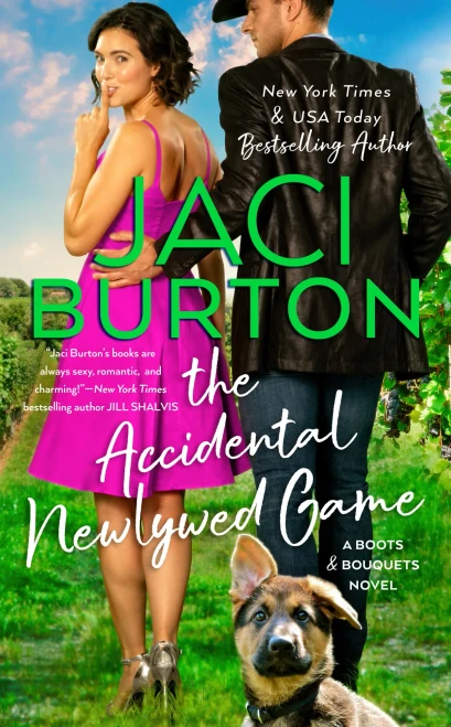 The Accidental Newlywed Game (A Boots And Bouquets Novel)