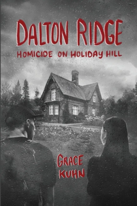 Dalton Ridge: Homicide On Holiday Hill