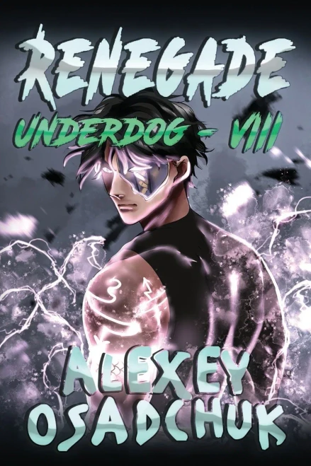 Renegade (Underdog Book #8): Litrpg Series