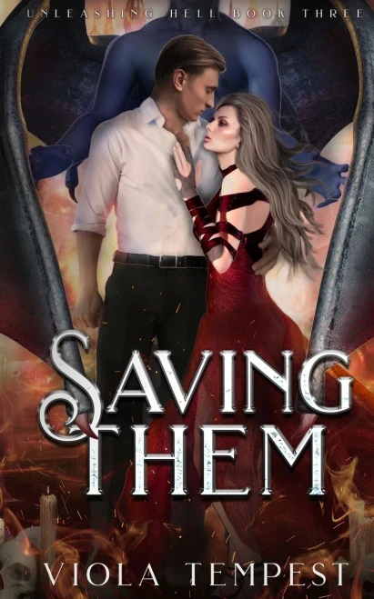 Saving Them (Unleashing Hell)