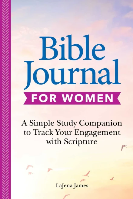 Bible Journal For Women: A Simple Study Companion To Track Your Engagement With Scripture