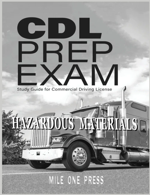 Cdl Prep Exam: Hazardous Materials Endorsement
