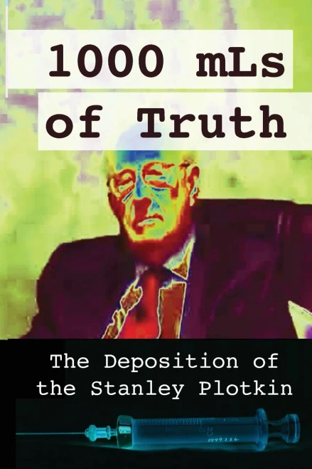1000 Mls Of Truth: The Deposition Of Stanley Plotkin