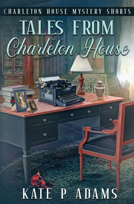 Tales From Charleton House: Charleton House Mystery Shorts (The Charleton House Mysteries)