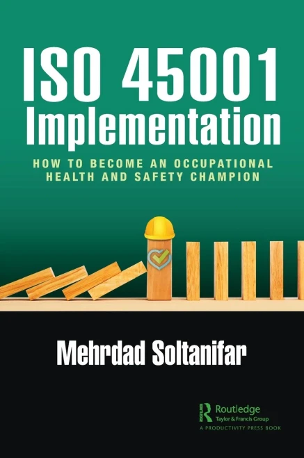 Iso 45001 Implementation: How To Become An Occupational Health And Safety Champion